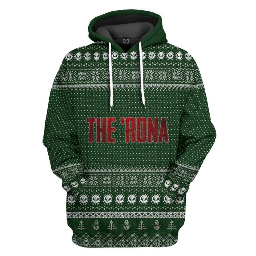 3D The Rona Virus Ugly Christmas Sweater Custom Tshirt Hoodie Apparel