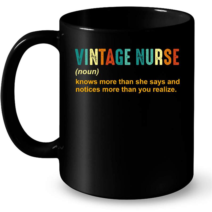 Vintage Nurse Definition Knows More Than She Says And Notices More Than You Realize – Full-Wrap Coffee Black Mug