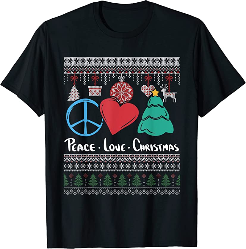 Ugly Christmas Peace Love X-Mas Tree Santa Claus New Year T-Shirt