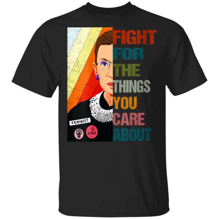 Womens Fight For The Things You Care About Ruth Bader RBG ProChoice V Neck T Shirt By Vevotee Store Hoodie Shirt