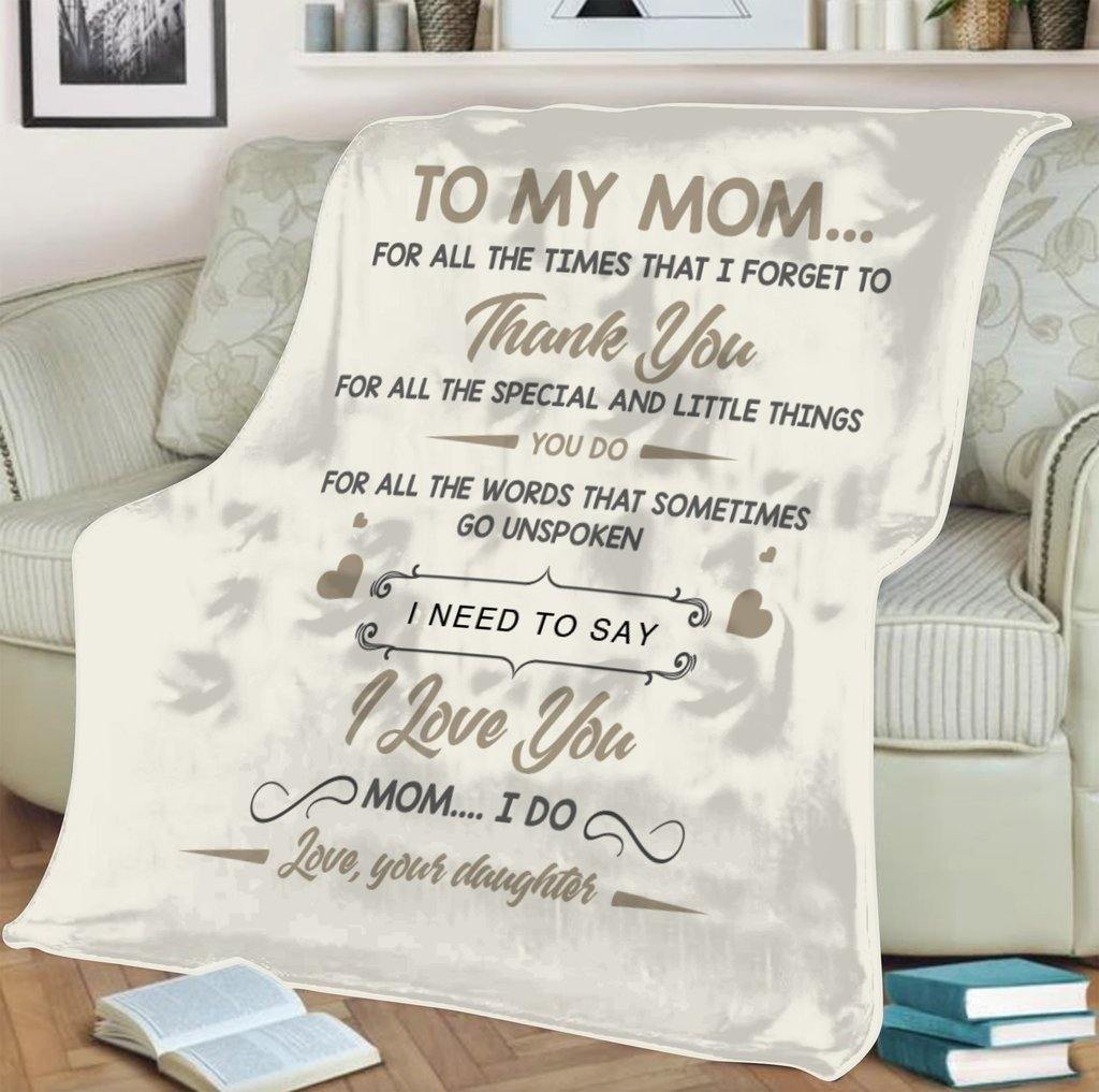 To My Mom For All The Time That I Forget To Thank You – Gift For Mother’S Day, Gift For Home Decor, Gitf For Family – Sherpa Blanket Fleece Blanket Premium Wall Art