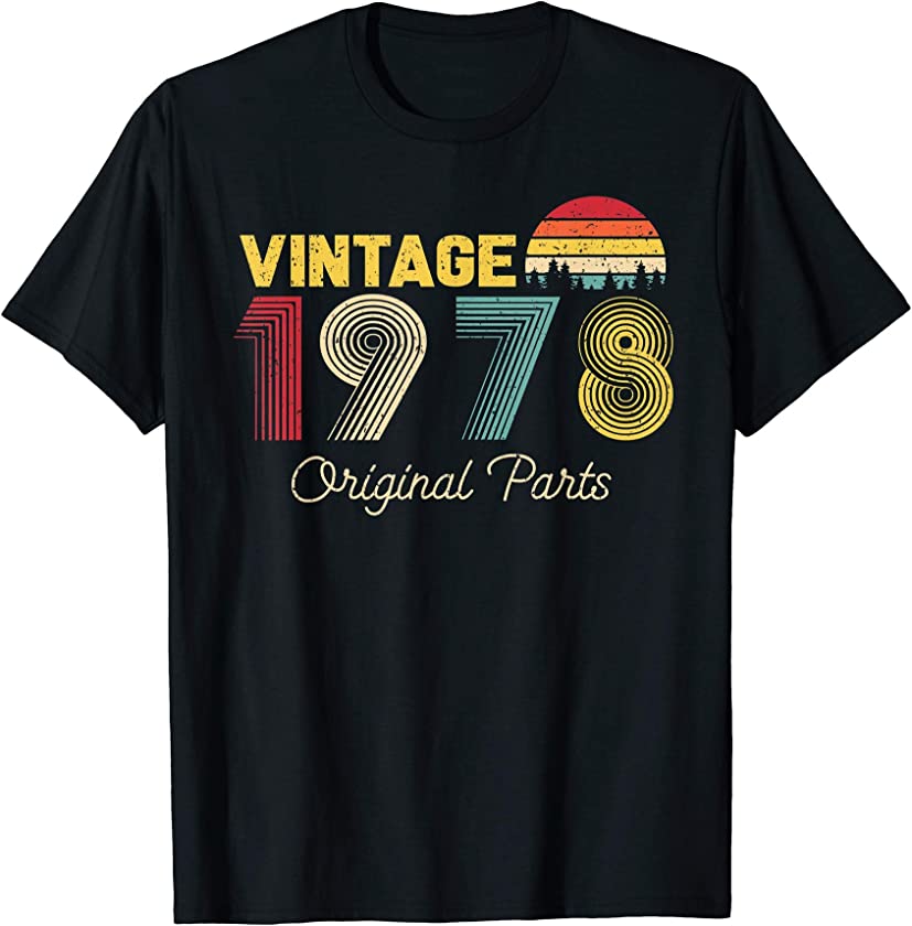 Vintage Original Parts 1978 Cool Men and Women 43rd Bday T-Shirt