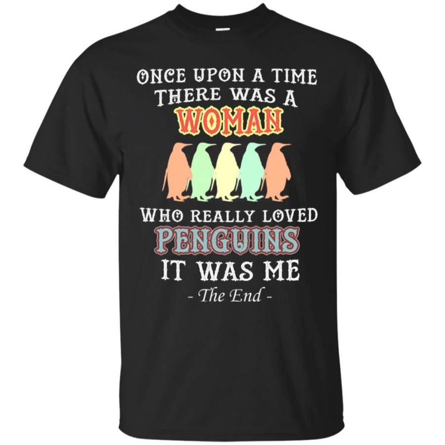 There Was A Woman Who Really Loved Penguins It Was Me Shirt