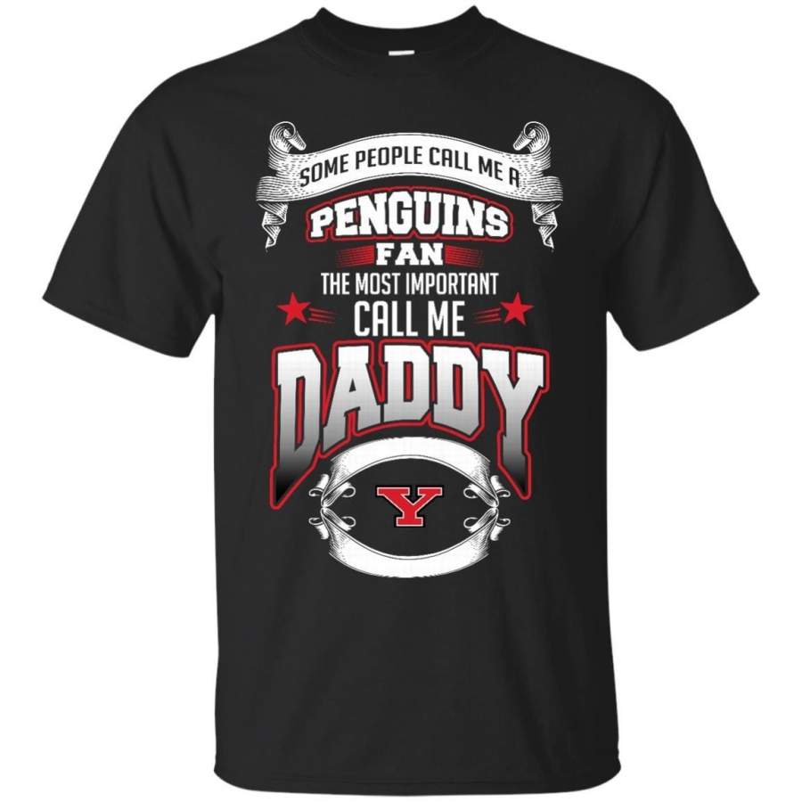 AGR Father s Day Youngstown State Penguins T shirts Call Me Penguins Fan Call Me Daddy Hoodies Sweatshirts