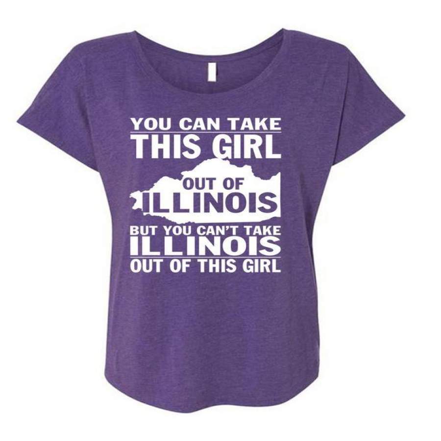 You Can Take This Girl Out Of Illinois T Shirt, My Favorite T Shirt, Cool Shirt (Ladies’ Triblend Dolman Sleeve)