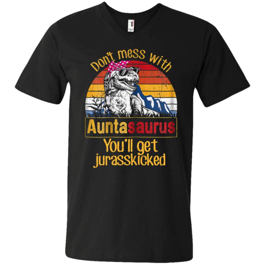 AGR Don’t Mess With Auntasaurus You’ll Get Jurasskicker Unisex V-neck