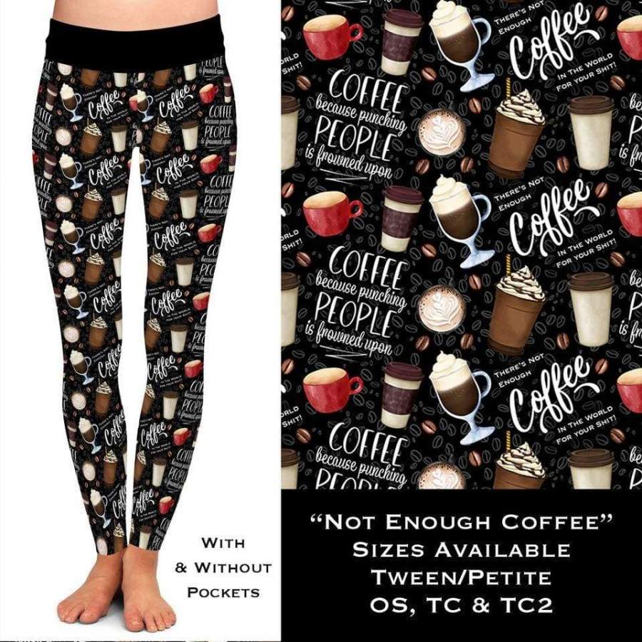 Custom Not Enough Coffee Leggings &  Joggers – ETA Early Dec