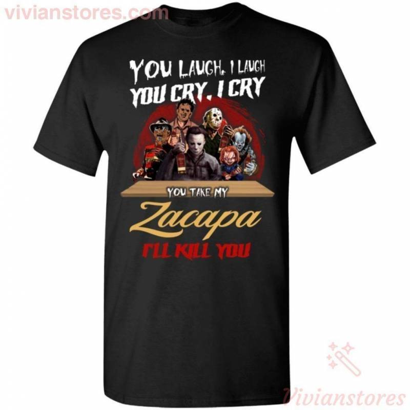 You Laugh I Laugh Horror Characters Drink Zacapa Rum T-shirt Halloween Gift TT09