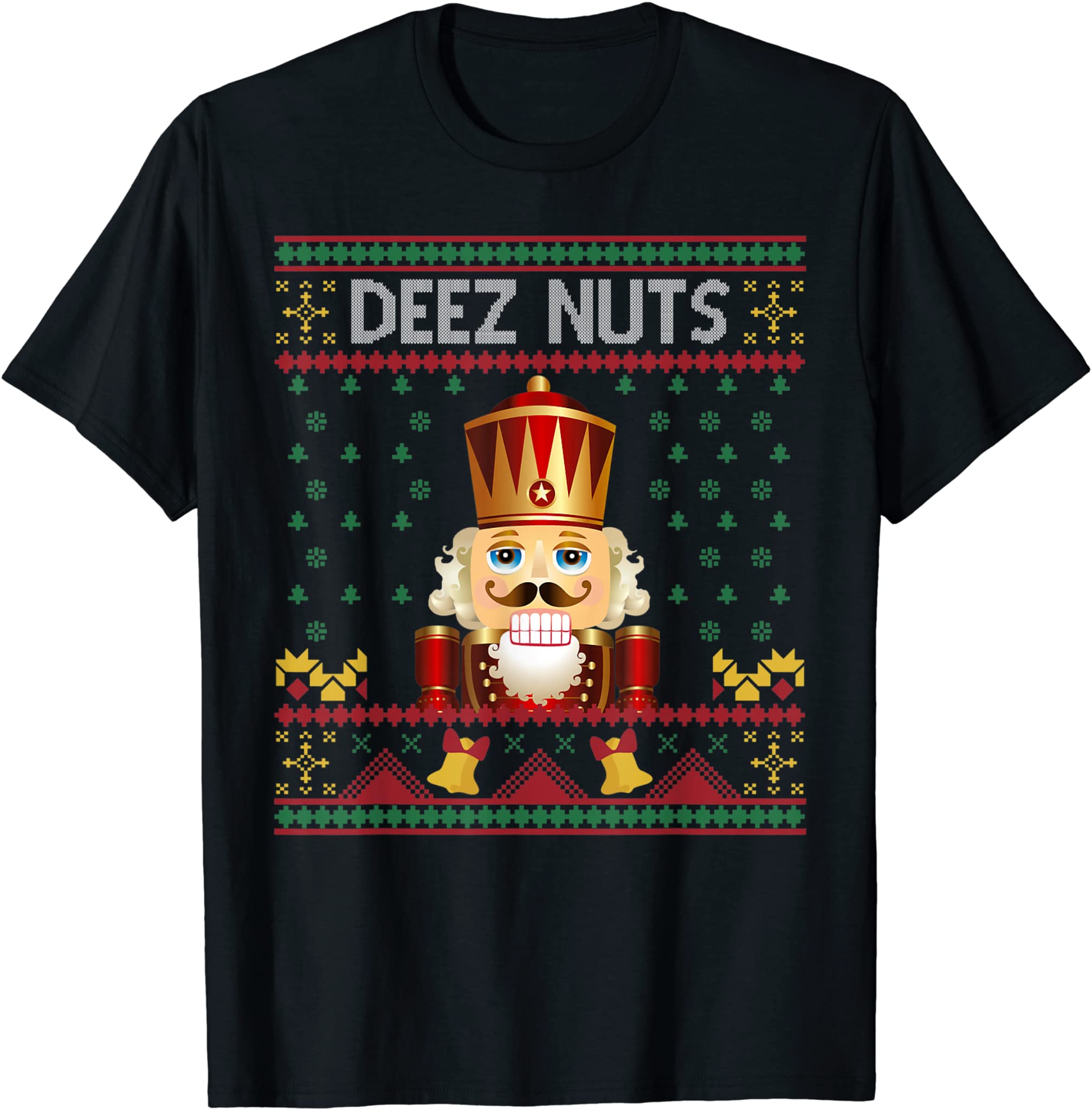 Deez Nuts Nutcracker Funny Ugly Christmas Sweater Meme Gift T-Shirt