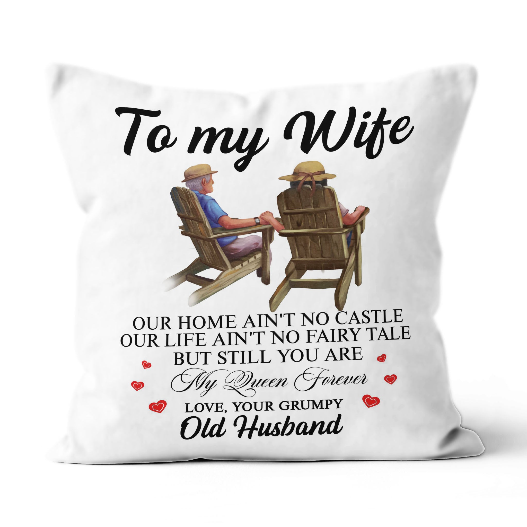 Old Couple To My Wife Suede Pillow Our Home Ain’T No Castle – Valentine’S Day Gifts – Valentine Gift For Wife – Pillow Valentine For Wife