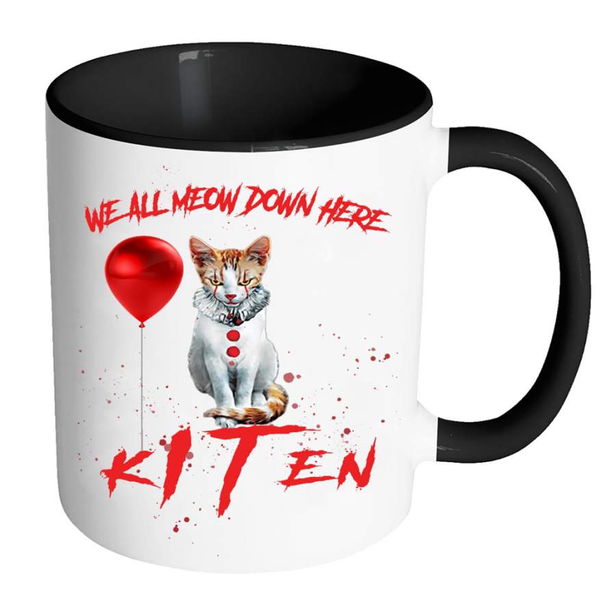 We All MEOW Down Here IT Clown Cat Kitten – Full-Wrap Coffee Colors Accent Mug