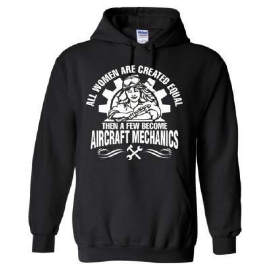 AGR All Women Are Created Equal Then A Few Become Aircraft Mechanics – Heavy Blend™ Hooded Sweatshirt