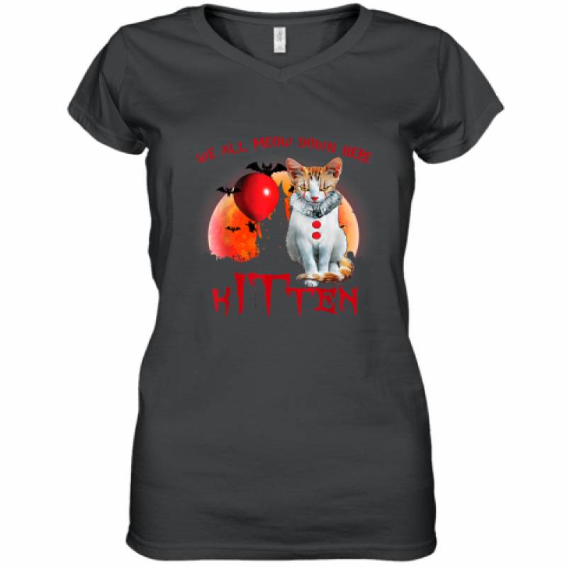 We All Meow Down Here Clown Cat Kitten Halloween Shirt Women’s V-Neck T-Shirt