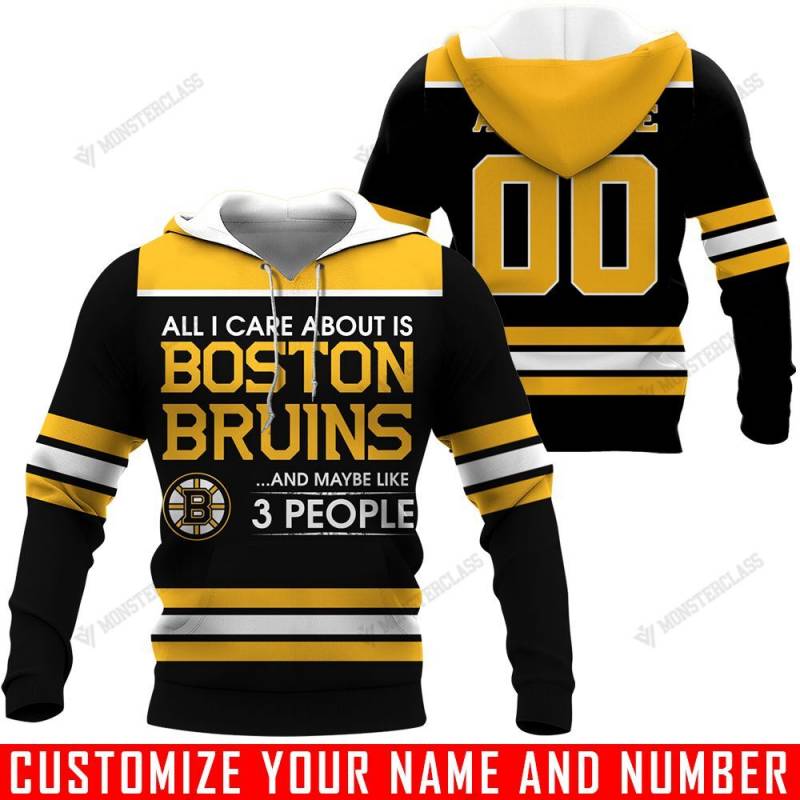 All I Care About Is And Maybe Like 3 People – Boston Bruins – CUSTOMIZE NAME AND NUMBER – HOT SALE 3D PRINTED – NOT IN STORE