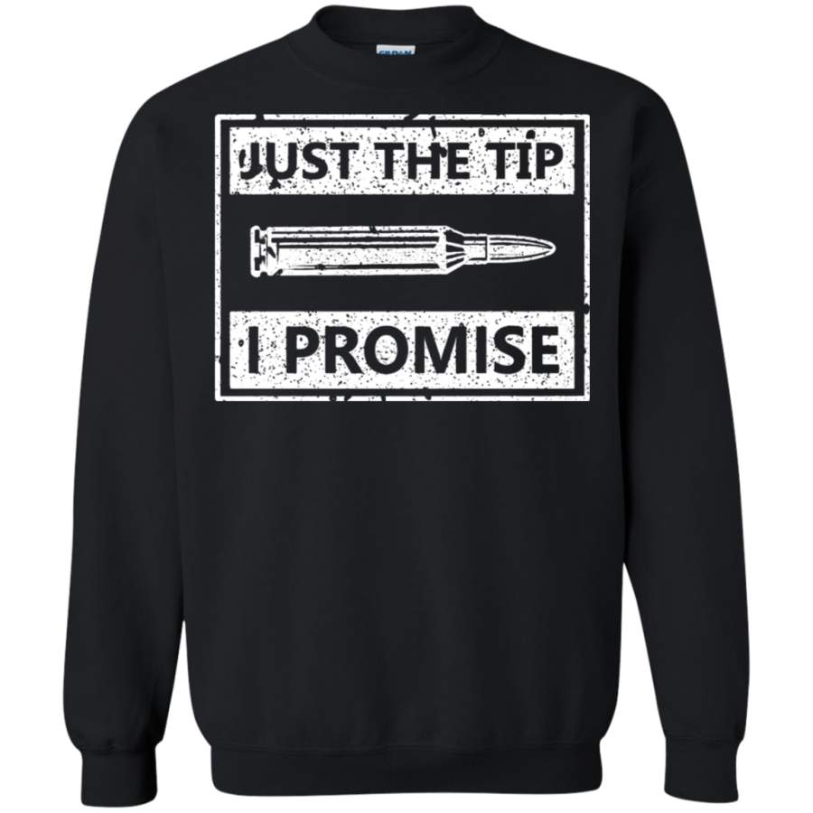 AGR Veteran Just The Tip I Promise Sweatshirt