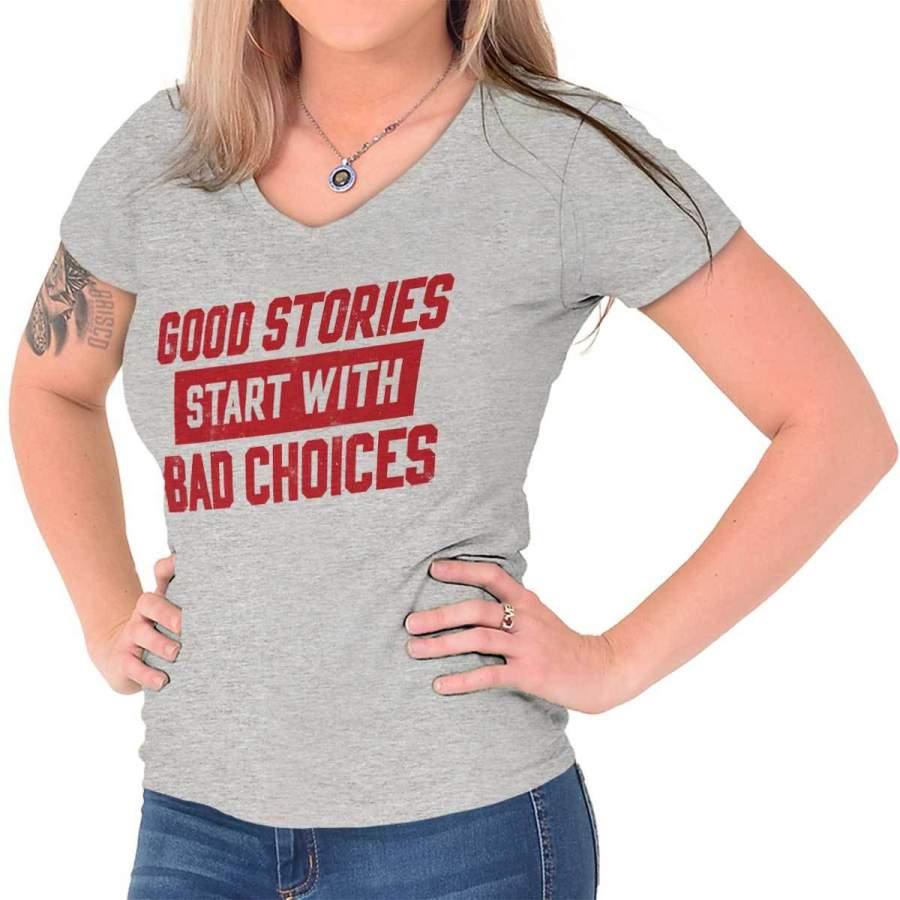 Bad Choices Junior Fit V-Neck T-Shirt