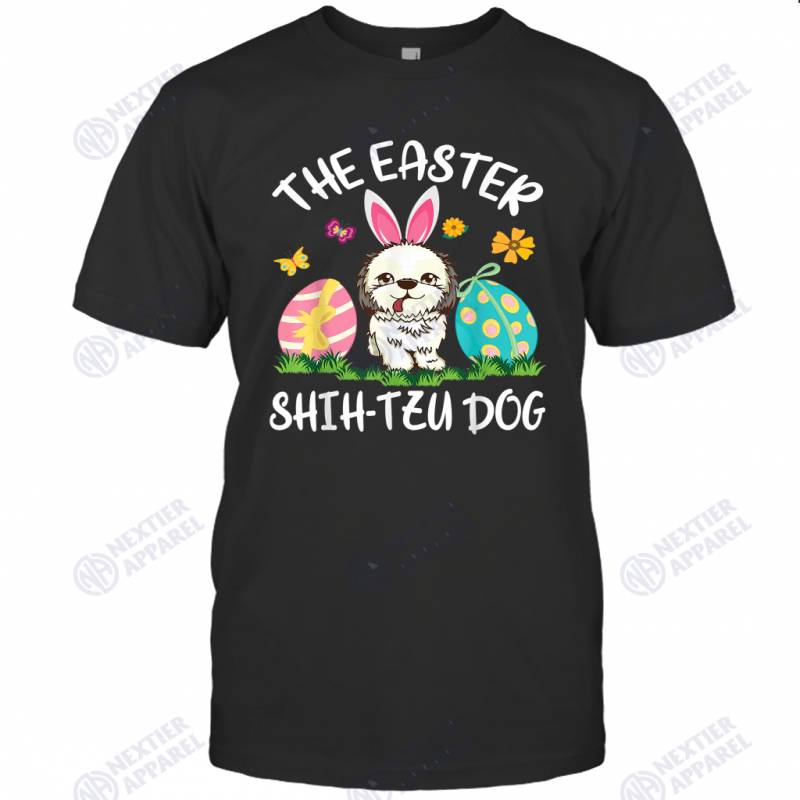 Shih Tzu Dog Bunny Dance Eggs Happy The Easter Shih Tzu Dog T-shirt