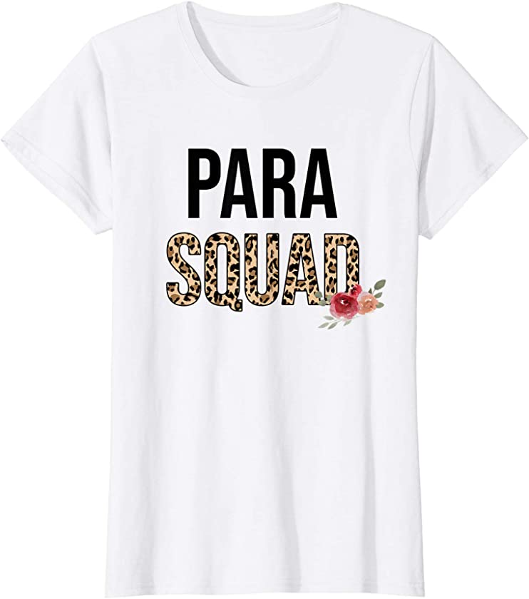 Teacher Gift for Paraprofessional Para Squad Leopard Floral T-Shirt