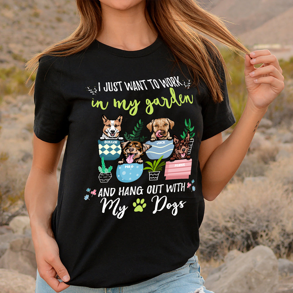 Personalized T-Shirt For Dog Lover I Just Want To Work In My Garden And Hang Out With My Dog