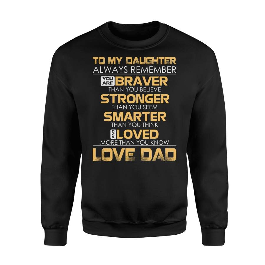Love Dad To Great Daughter – Sweatshirt