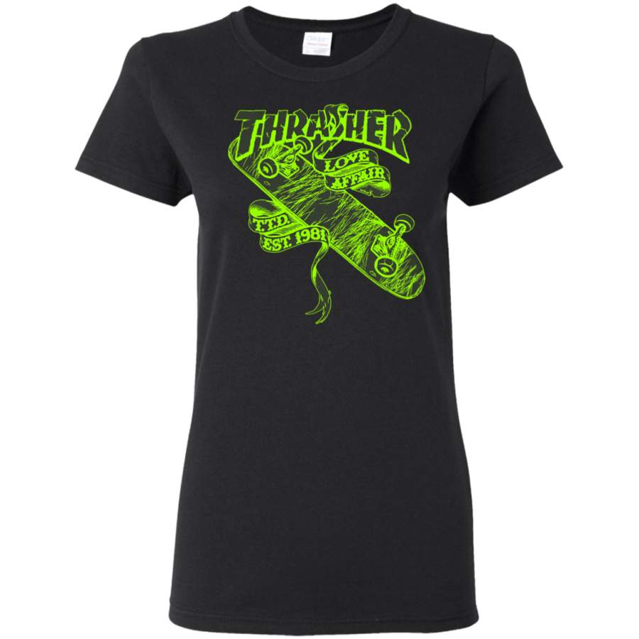 Thrasher Love Affair TTD EST 1981 green logo Ladies’ T-Shirt