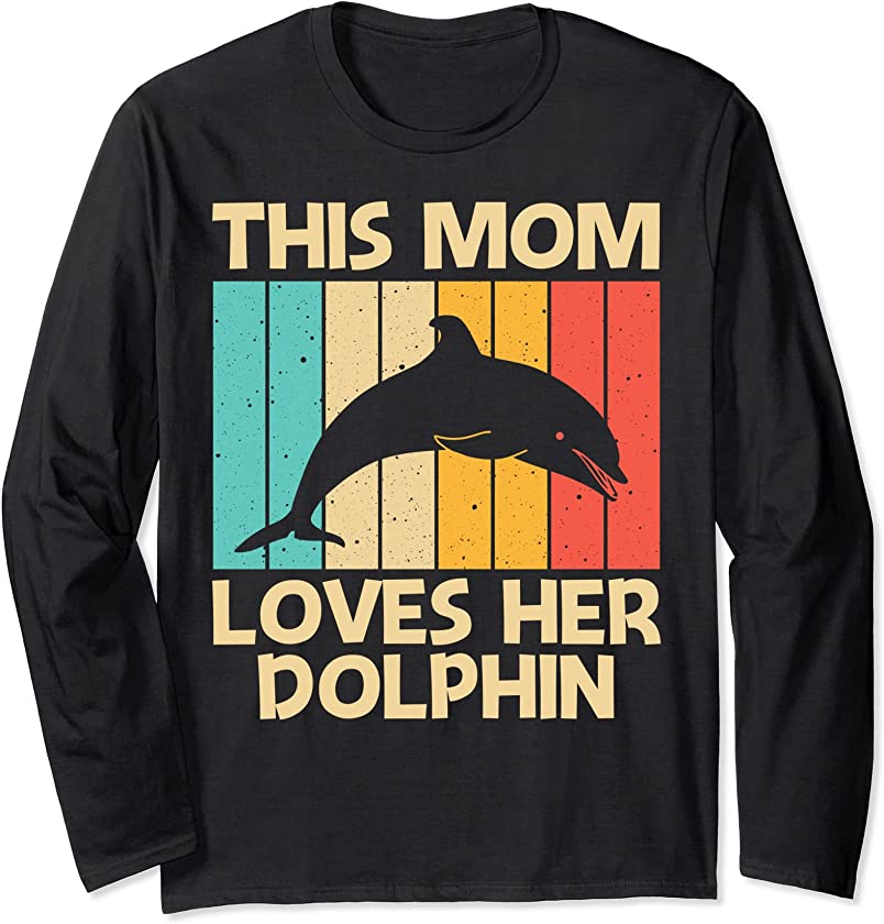 Cool Dolphin For Mom Mother Dolphins Beluga Whale Sea Animal Long Sleeve T-Shirt