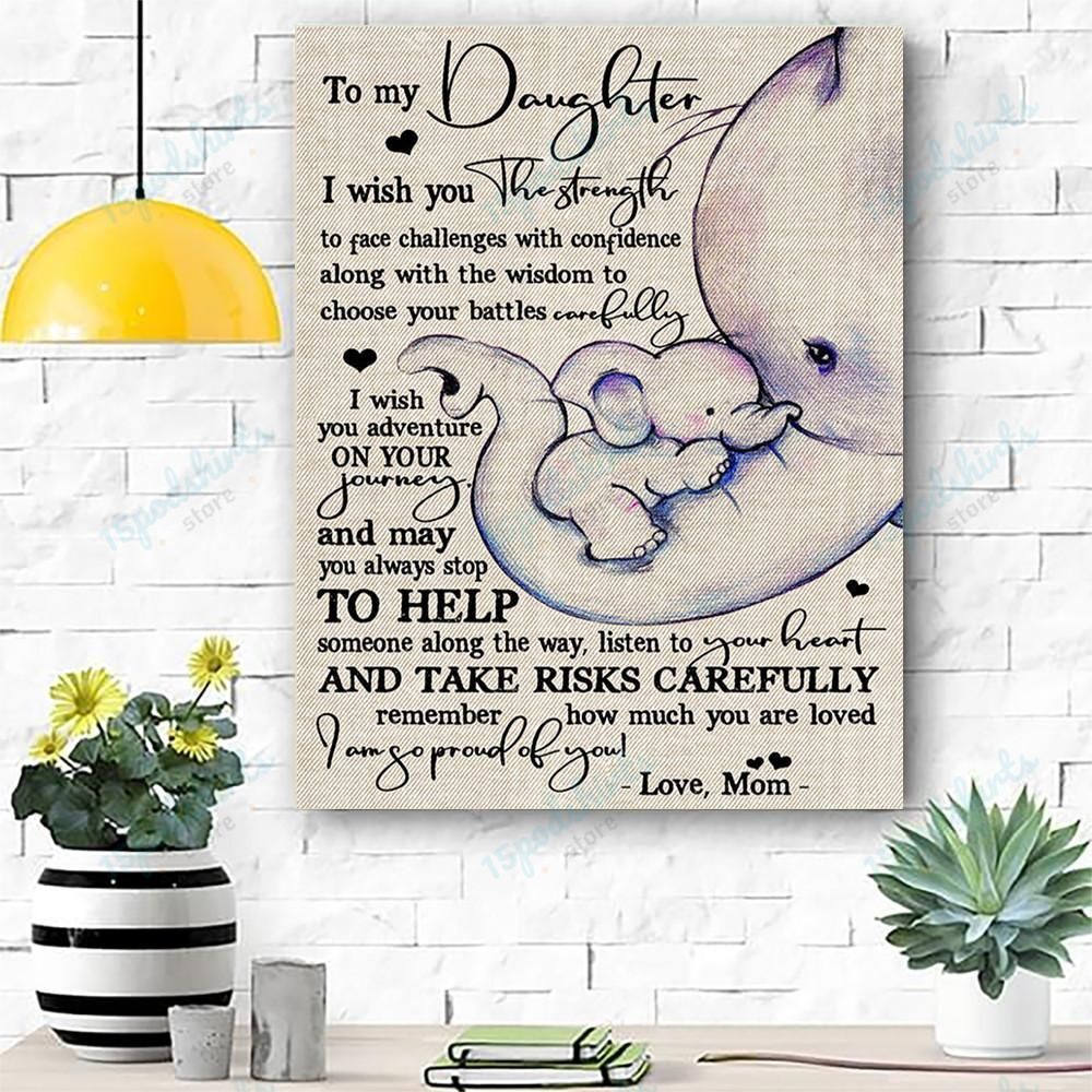 To My Daughter Elephant Canvas Prints Wall Art – Perfect Gift For Daughter – Matte Canvas