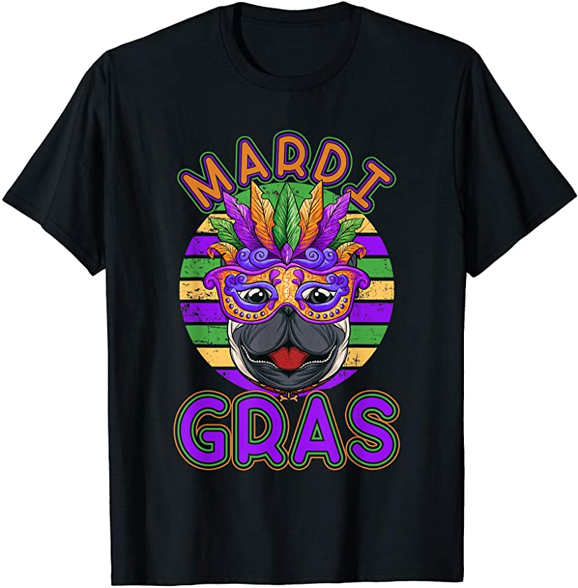 Cute Pug Dog Shirt Mardi Gras Mask Pet Mom Dad Puppy T-Shirt