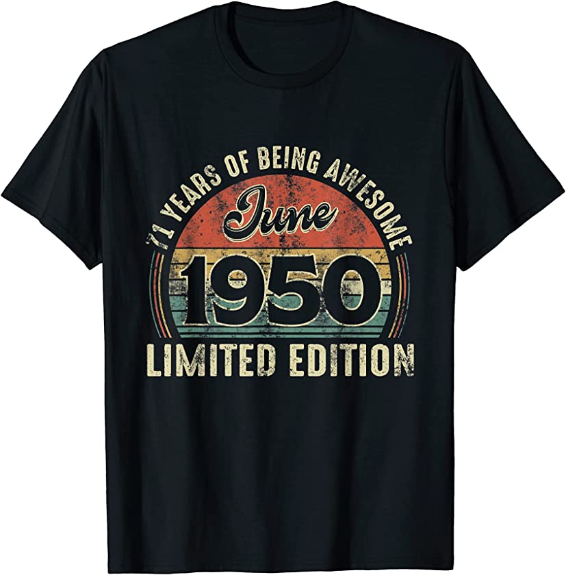 Vintage June 1950 Distressed 71 Year Old Retro 71st Bday T-Shirt