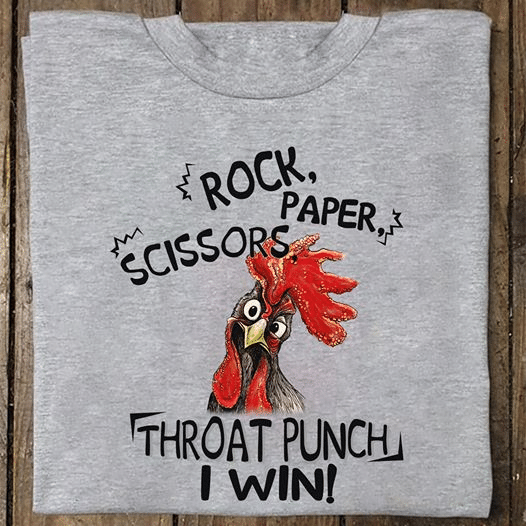 Chicken Rock Paper Scissors Throat Punch I Win T-Shirt