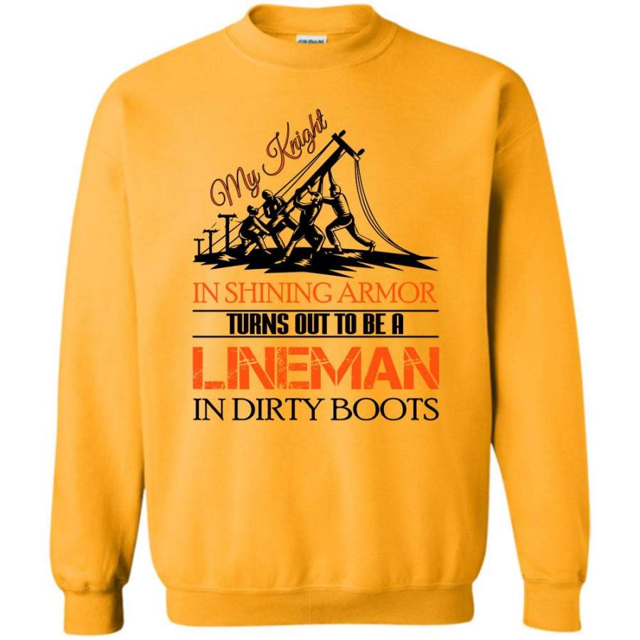 I Am A Coolest Lineman T Shirt, My Knight In Shining Armor Sweatshirt