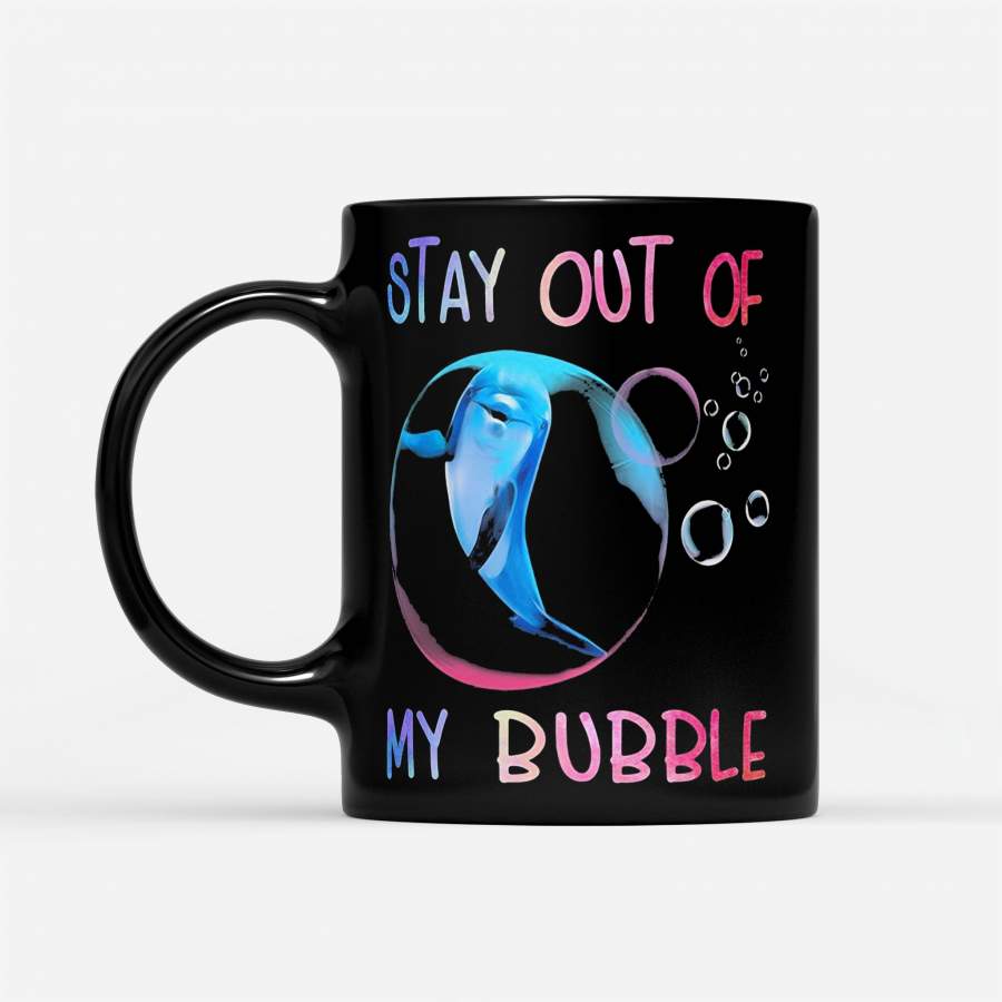 Dolphin Stay Out Of My Bubble – Black Mug