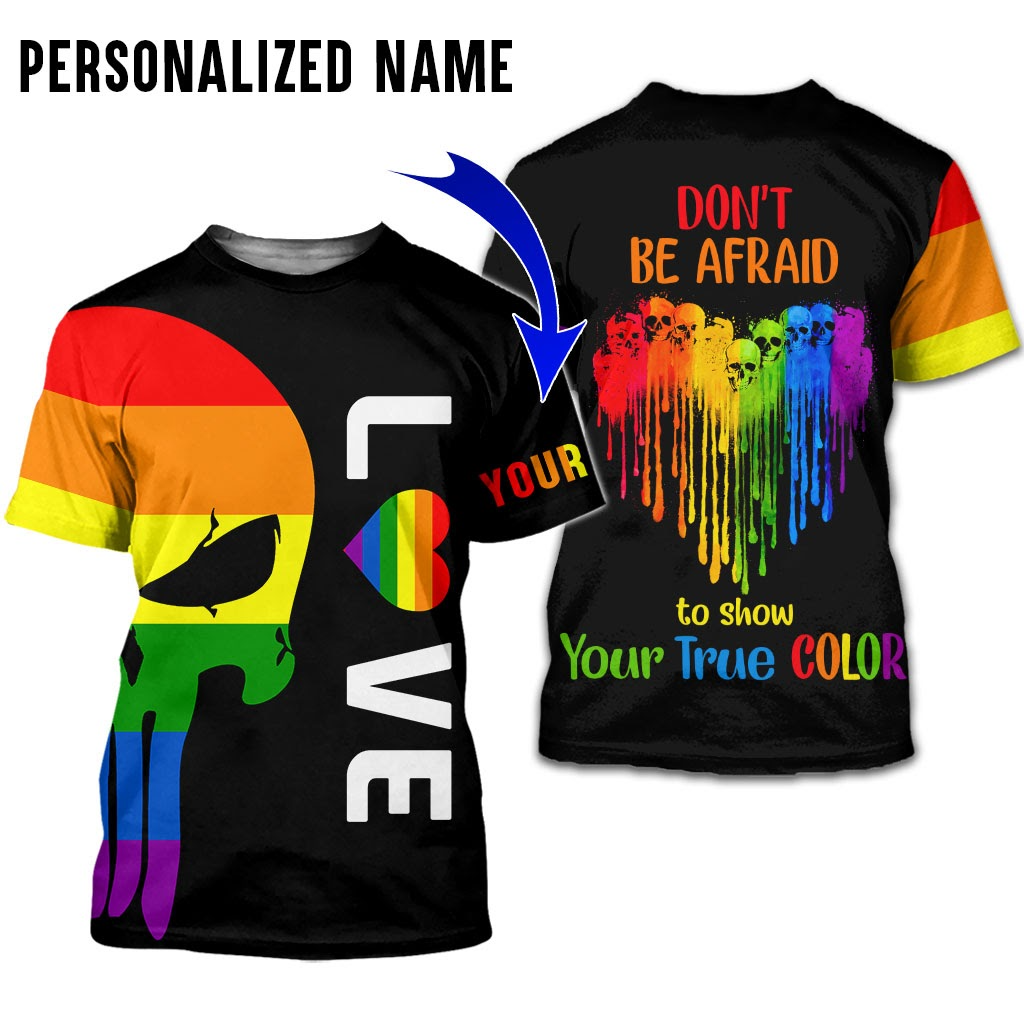 Personalized Gay Pride Love T Shirt With Name, Don’T Be Afraid To Show Your True Color, Pride Shirts