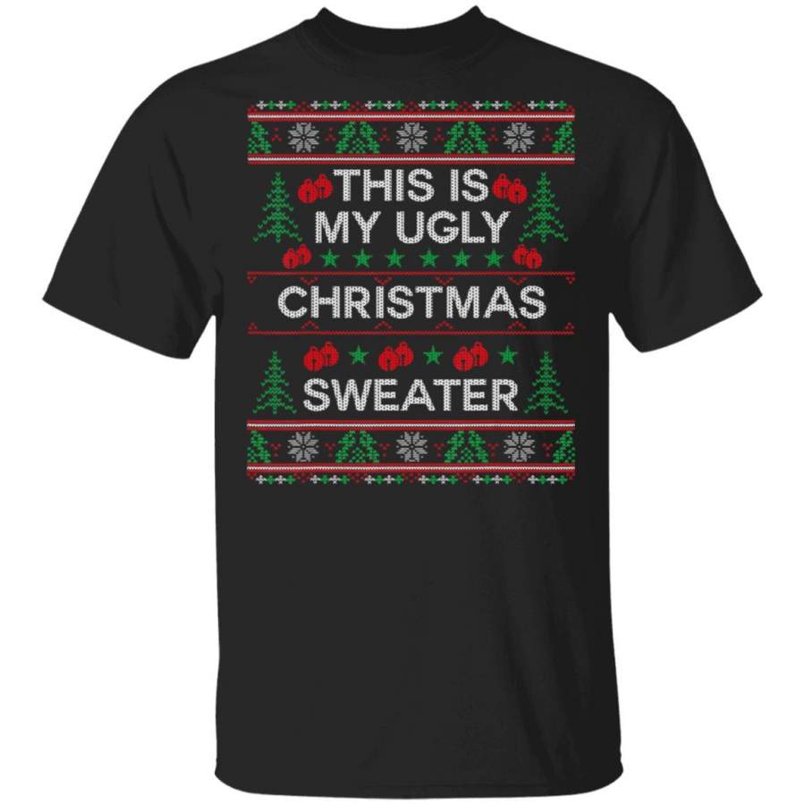 This Is My Ugly Christmas Sweater Funny Christmas shirts