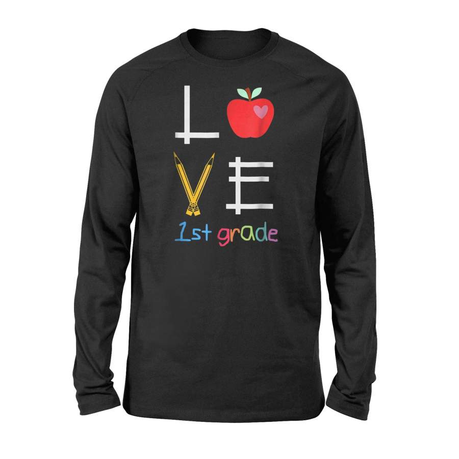 1St Grade Teacher – Love My First Graders Long Sleeve T-Shirt
