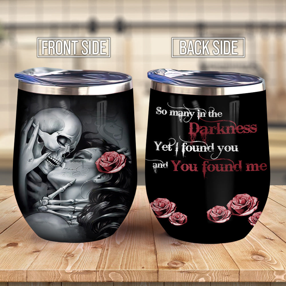 Skull Couple I Found You Couple Gift Ablz0507004Z Wine Tumbler