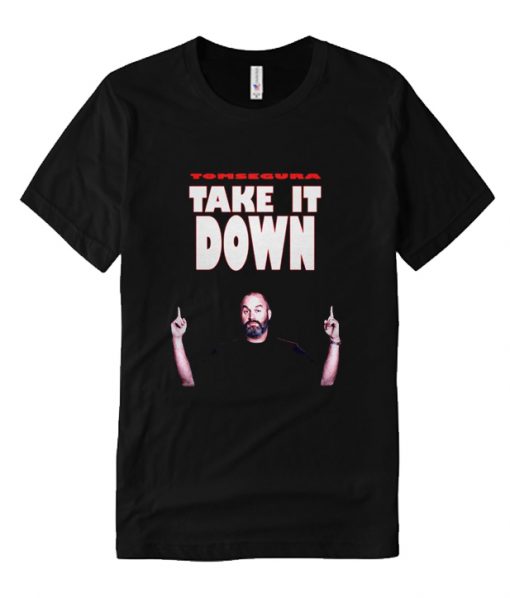 Tom Segura take it down letter RS T Shirt