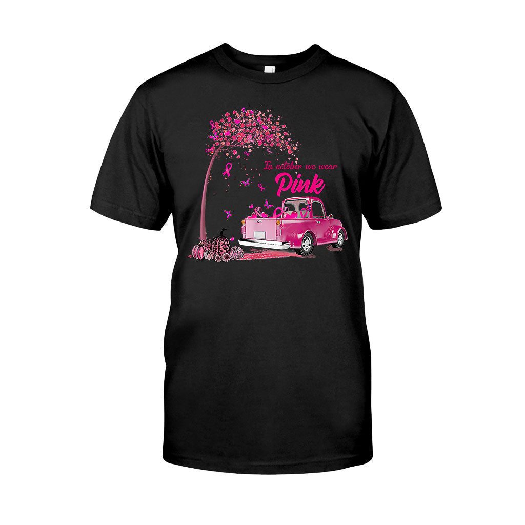 In October We Wear Pink – Breast Cancer Awareness T-Shirt And Hoodie