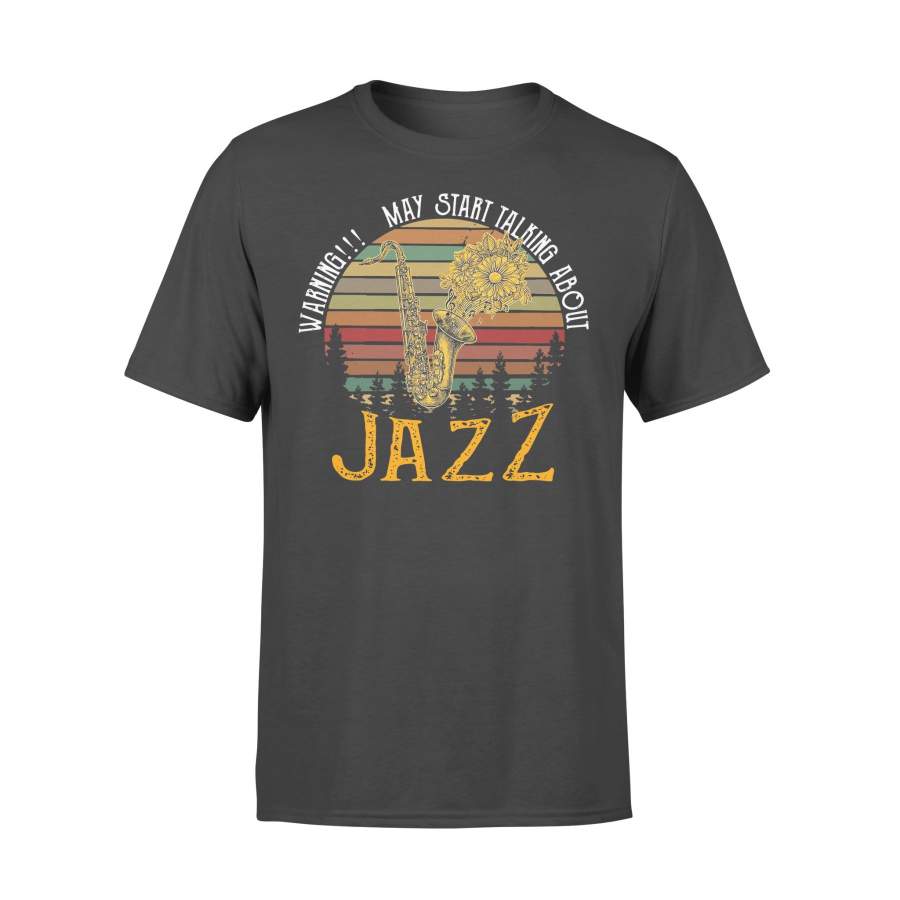 Warning May Start Talking About Jazz Flower Vintage T-shirt