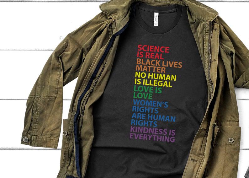 Science Is Real Black Lives Matter No Human Is Illegal, Shirt, Love Is Love, Women’S Right, Activism Shirt, Black Lives Matter Shirt