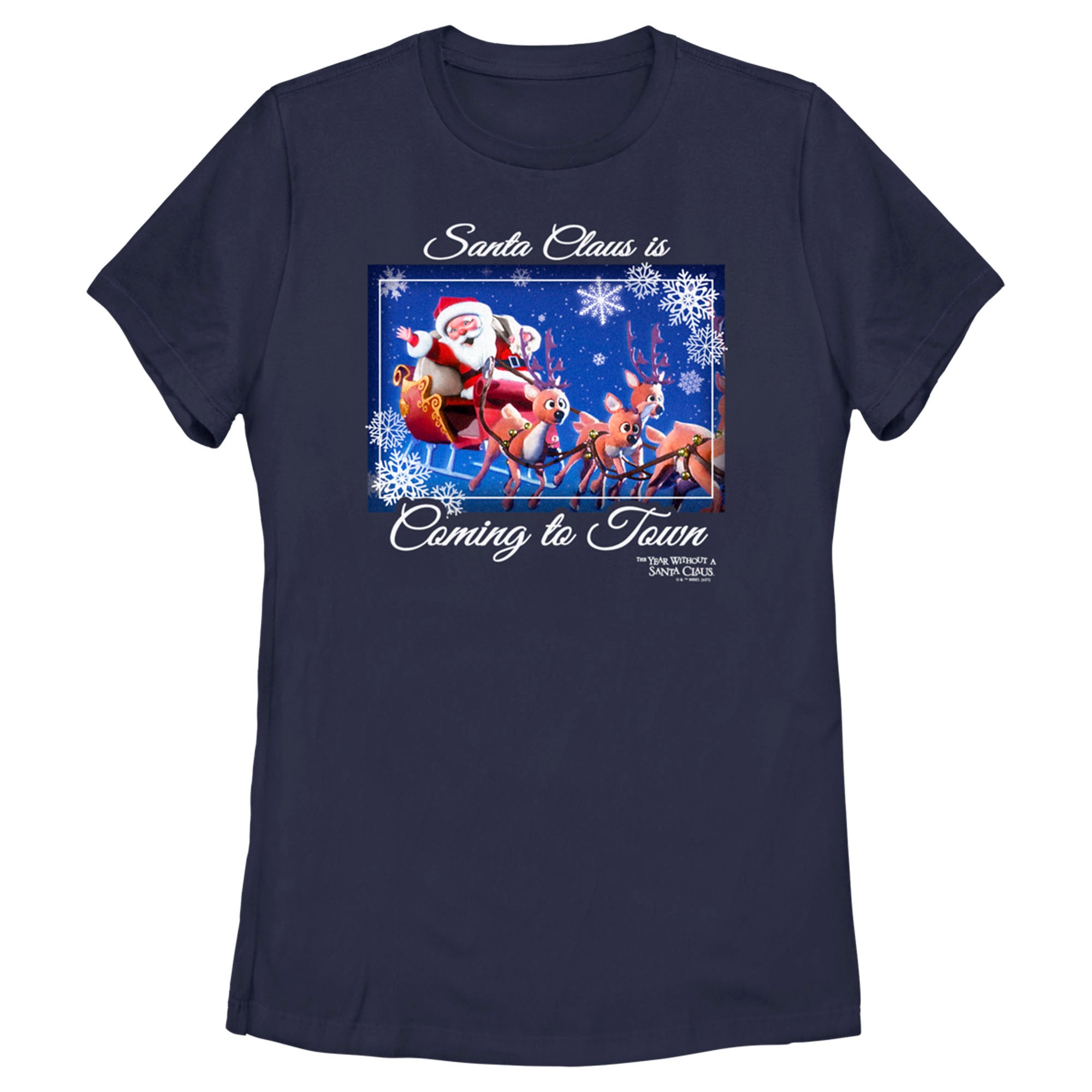 The Year Without A Santa Claus Women’S Santa Claus Is Coming To Town  T-Shirt