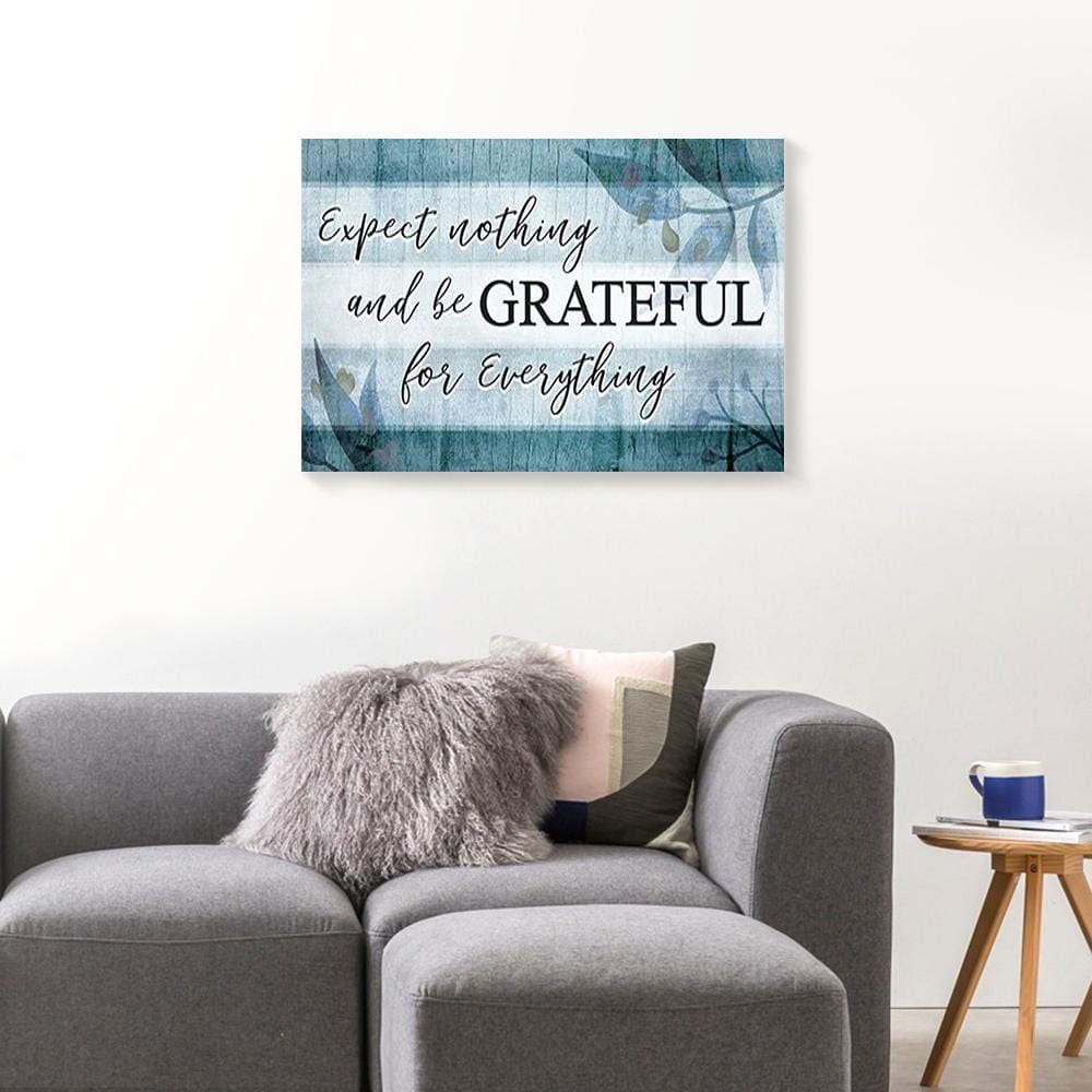 Canvas Art Prints Expect Nothing And Be Grateful Leaves Wall Art Canvas Wall Art Home Decor