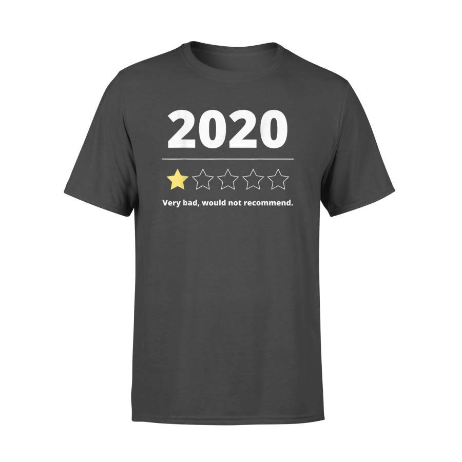 2020 Review Very Bad Would Not Recommend 1 Star Rating T-Shirt – Standard T-shirt