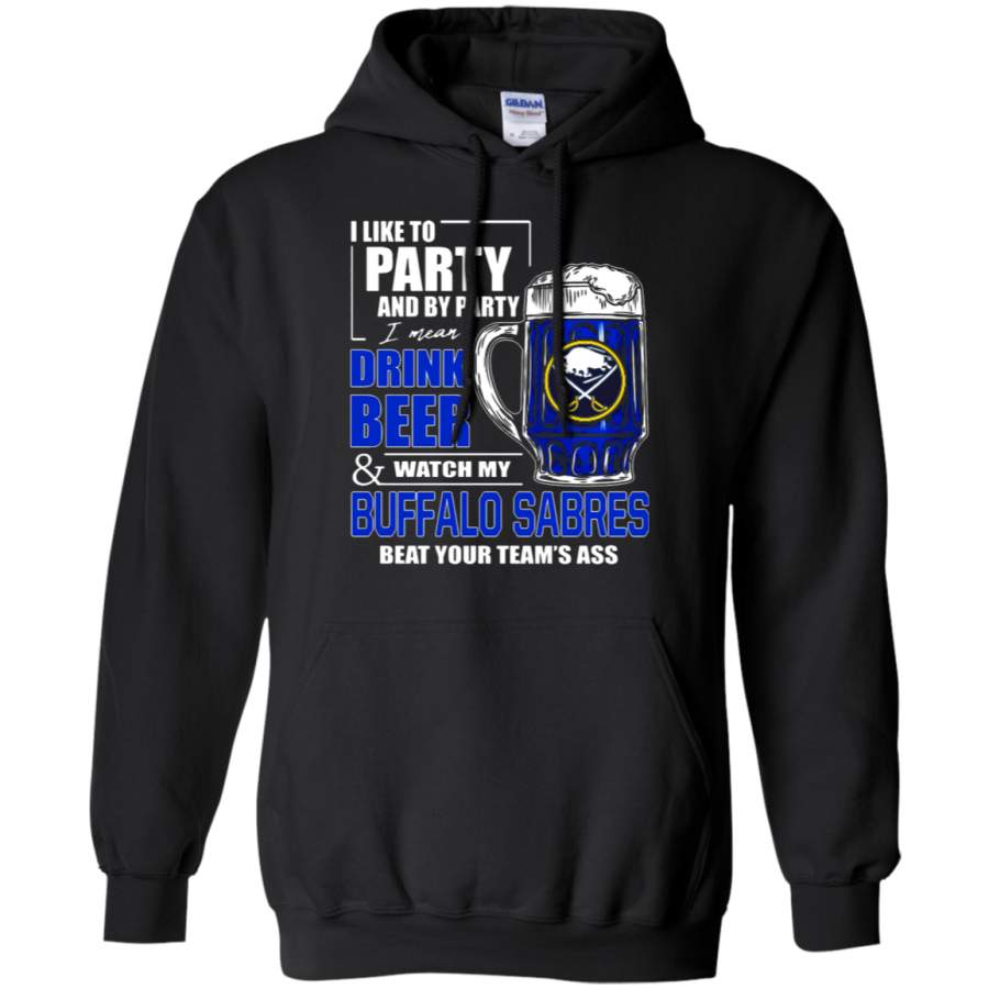 AGR I Like To Drink Beer & Watch My Buffalo Sabres Ice Hockey Hoodie