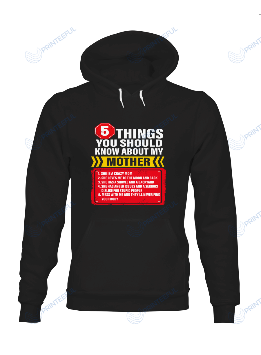 5 Things You Should Know About My Mother – Mother Day Gifts Shirts / Hoodies / Mugs / Cups / Totes / Hand Bags