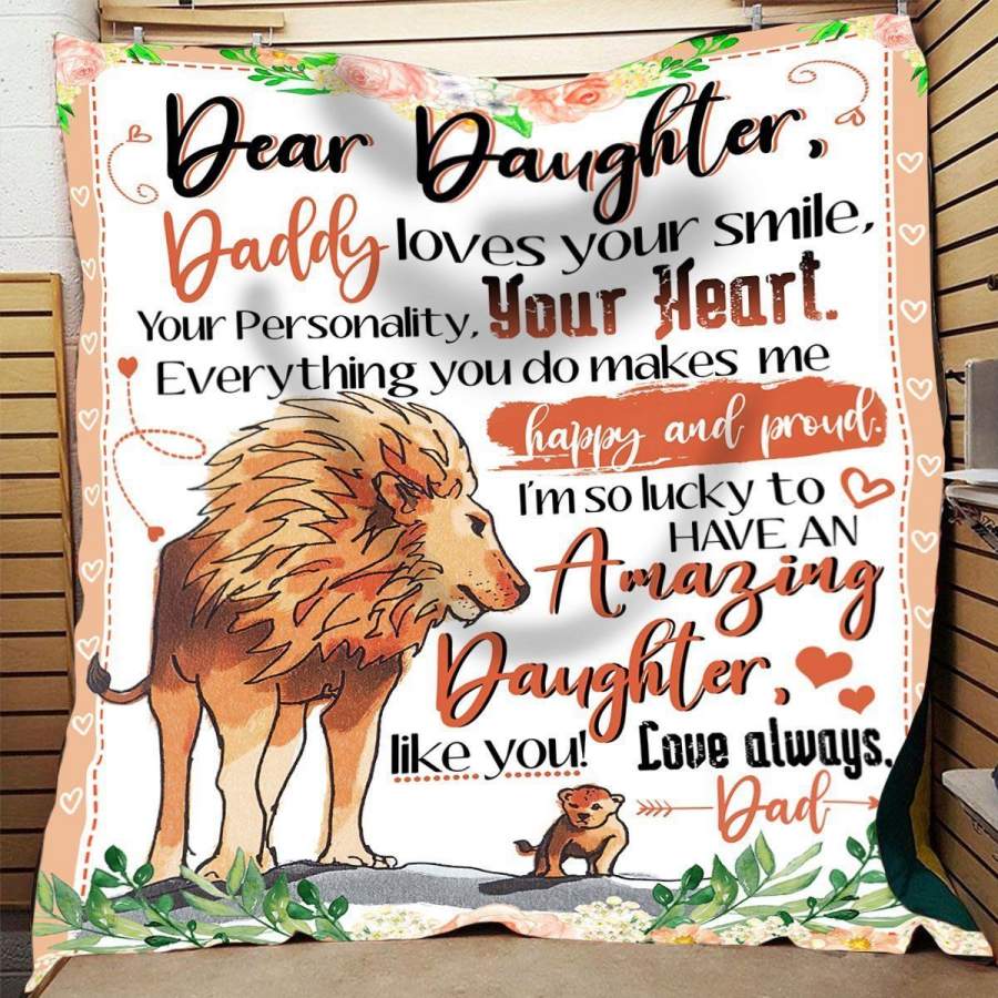 To My Daughter – Lions – Daddy Loves Your Smile- Fleece Blanket Christmas Gift Ideas