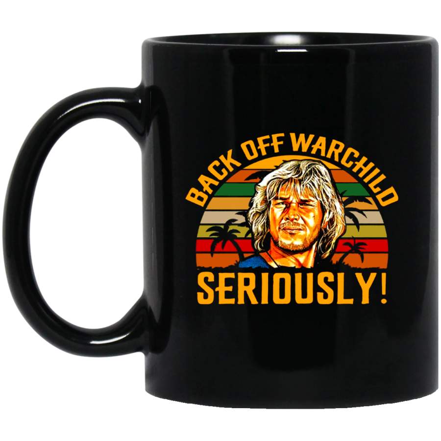 Back Off Warchild Seriously Vintage Retro Bodhi Point Break 11 oz Mug