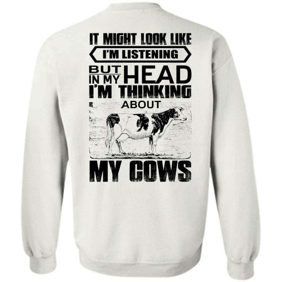 I Love Farming T Shirt, I’m Think About My Cows Sweatshirt