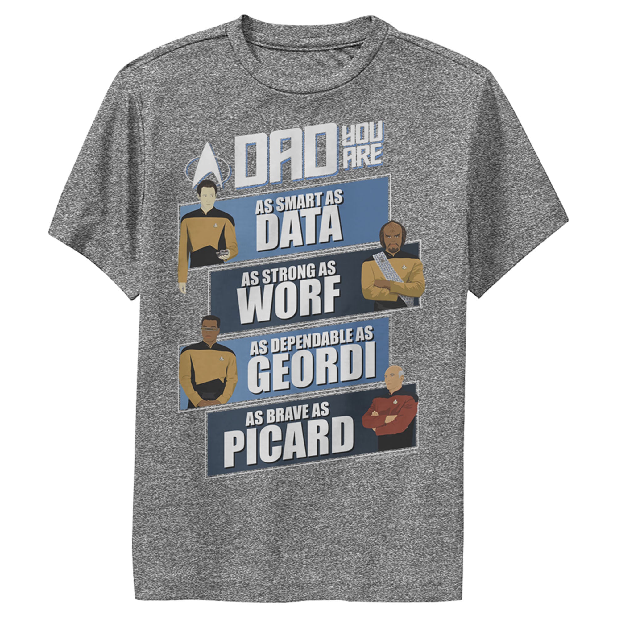 Boy’S Star Trek: The Next Generation Dad You Are As Smart As Data, As Strong As Worf, As Dependable As Geordi, As Brave As Picard Performance Tee