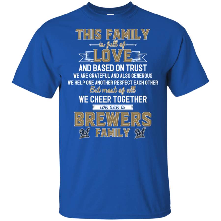 We Are A Milwaukee Brewers Family T Shirt